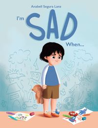 Cover image for I'm Sad When...