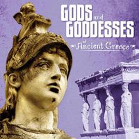Cover image for Gods and Goddesses of Ancient Greece