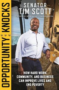 Cover image for Opportunity Knocks: How Hard Work, Community, and Business Can Improve Lives and End Poverty
