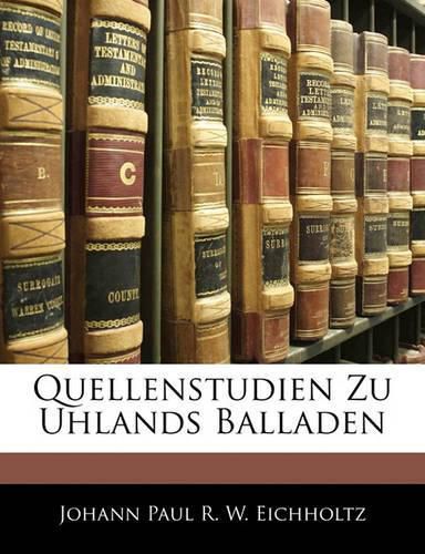 Cover image for Quellenstudien Zu Uhlands Balladen