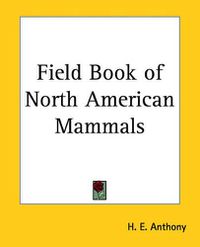 Cover image for Field Book of North American Mammals
