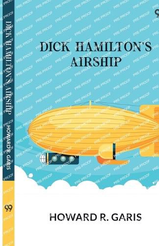 Cover image for Dick Hamilton's AirshipOr, A Young Millionaire In The Clouds (Edition1)