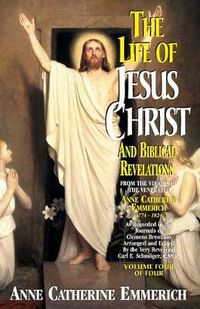 Cover image for Life of Jesus Christ and Biblical Revelations, Volume 4