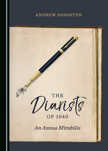 Cover image for The Diarists of 1940: An Annus Mirabilis