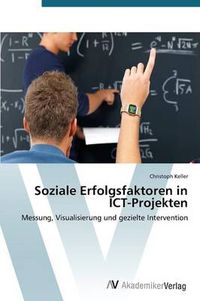 Cover image for Soziale Erfolgsfaktoren in ICT-Projekten