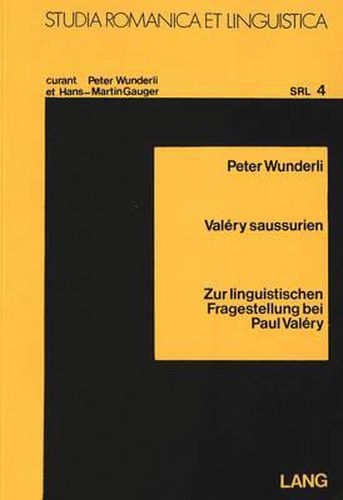 Cover image for Valery Saussurien: Zur Linguistischen Fragestellung Bei Paul Valery