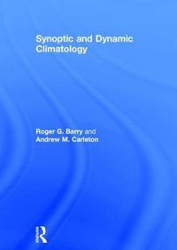 Cover image for Synoptic and Dynamic Climatology