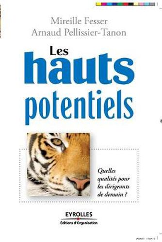 Cover image for Les hauts poteniels: Quelles qualites pour les dirigeants de demain ?