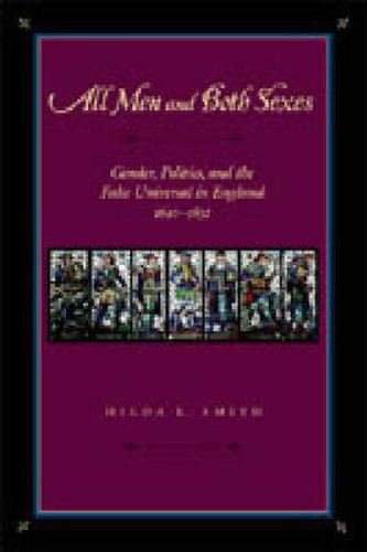 Cover image for All Men and Both Sexes: Gender, Politics, and the False Universal in England, 1640-1832