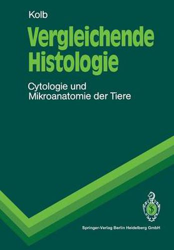 Cover image for Vergleichende Histologie: Cytologie und Mikroanatomie der Tiere