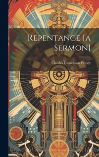 Cover image for Repentance [a Sermon]