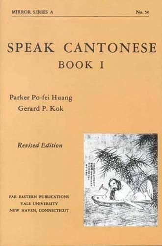 Cover image for Speak Cantonese, Book One: Revised Edition