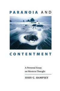 Cover image for Paranoia and Contentment: A Personal Essay on Western Thought