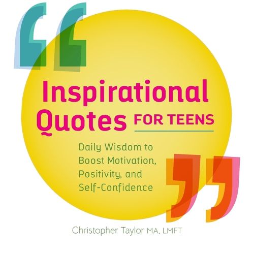 Cover image for Inspirational Quotes for Teens: Daily Wisdom to Boost Motivation, Positivity, and Self-Confidence