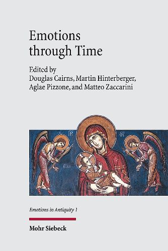 Cover image for Emotions through Time: From Antiquity to Byzantium