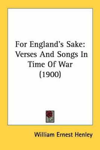 For England's Sake: Verses and Songs in Time of War (1900)