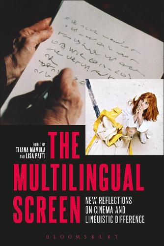 The Multilingual Screen: New Reflections on Cinema and Linguistic Difference