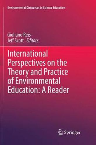 Cover image for International Perspectives on the Theory and Practice of Environmental Education: A Reader