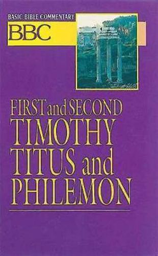 Cover image for First and Second Timothy, Titus and Philemon