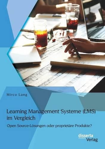 Cover image for Learning Management Systeme (LMS) im Vergleich: Open Source-Loesungen oder proprietare Produkte?