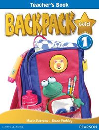 Cover image for Backpack Gold 1 Teacher's Book New Edition