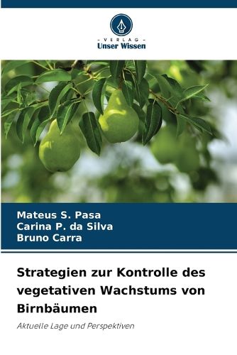 Cover image for Strategien zur Kontrolle des vegetativen Wachstums von Birnbaeumen