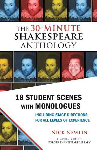 Cover image for The 30-Minute Shakespeare Anthology: 18 Student Scenes with Monologues