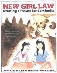 Cover image for New Girl Law: Drafting a Future for Cambodia