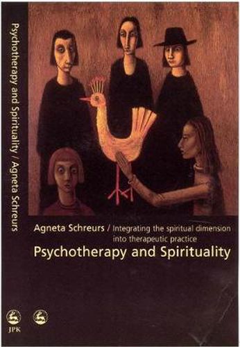 Cover image for Psychotherapy and Spirituality: Integrating the Spiritual Dimension into Therapeutic Practice