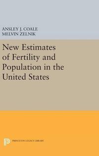 Cover image for New Estimates of Fertility and Population in the United States