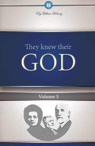 Cover image for They Knew Their God Volume 5