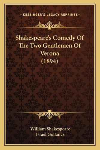 Shakespeare's Comedy of the Two Gentlemen of Verona (1894)