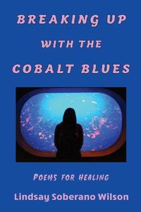 Cover image for Breaking Up with the Cobalt Blues