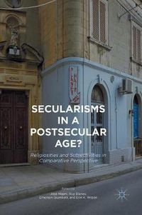 Cover image for Secularisms in a Postsecular Age?: Religiosities and Subjectivities in Comparative Perspective