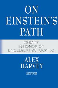 Cover image for On Einstein's Path: Essays in Honor of Engelbert Schucking