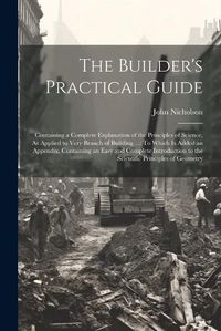 Cover image for The Builder's Practical Guide