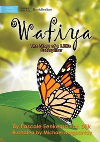 Cover image for Wafiya - The Story Of A Little Caterpillar