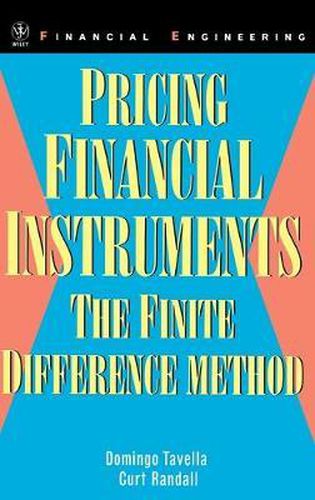 Cover image for Pricing Financial Instruments: The Finite Difference Method