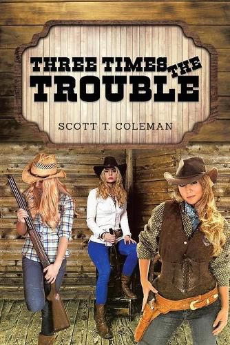 Cover image for Three Times the Trouble