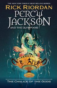 Cover image for Percy Jackson and the Olympians: The Chalice of the Gods