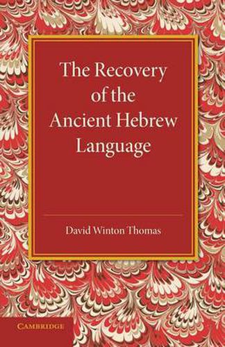 Cover image for The Recovery of the Ancient Hebrew Language: An Inaugural Lecture