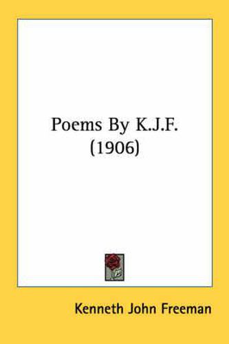 Poems by K.J.F. (1906)