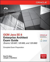 Cover image for OCM Java EE 6 Enterprise Architect Exam Guide (Exams 1Z0-807, 1Z0-865 & 1Z0-866)
