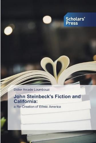 John Steinbeck's Fiction and California