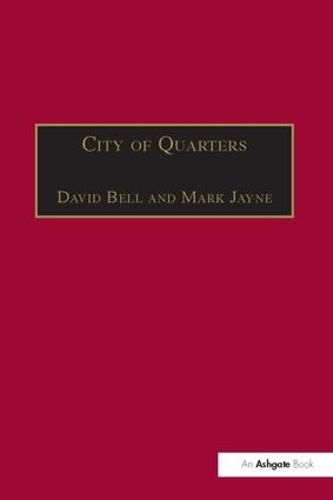 City of Quarters: Urban Villages in the Contemporary City