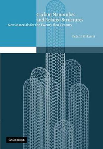 Cover image for Carbon Nanotubes and Related Structures: New Materials for the Twenty-first Century