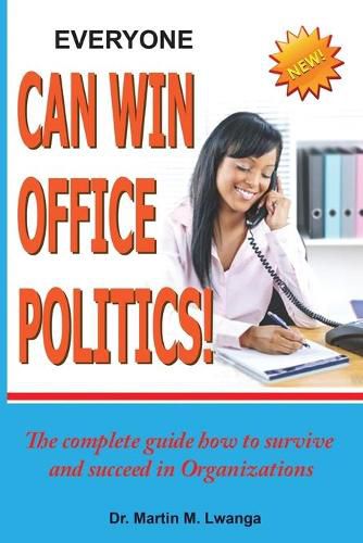 Cover image for Everyone Can Win Office Politics!