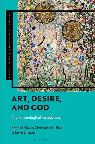 Art, Desire and God: Phenomenological Perspectives