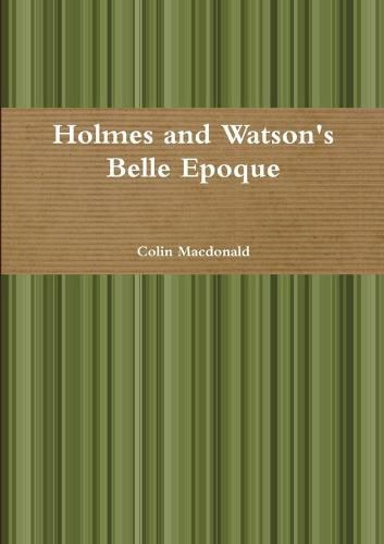 Holmes and Watson's Belle Epoque