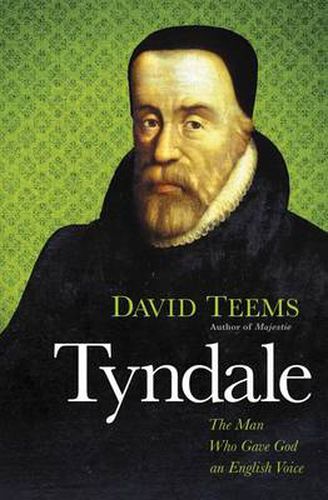 Cover image for Tyndale: The Man Who Gave God an English Voice